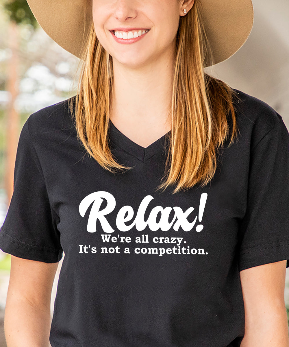 Relax! It's Not A Competition.